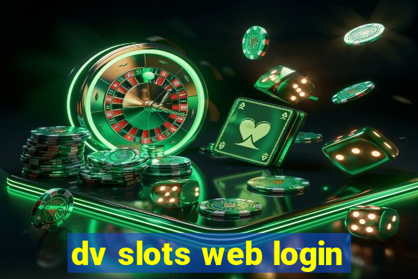 dv slots web login